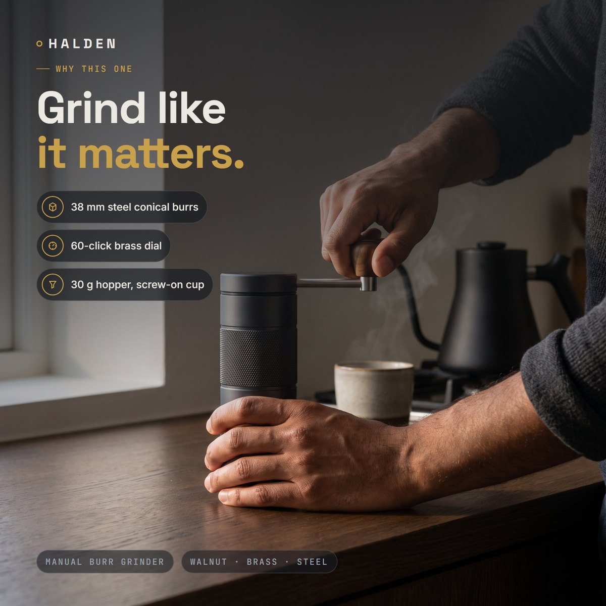 Hands turning the Halden One on a dark oak counter in the morning, AI-generated person